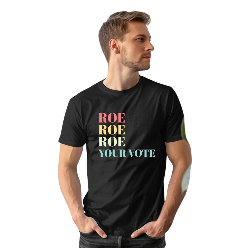 Roe Your Vote Tee