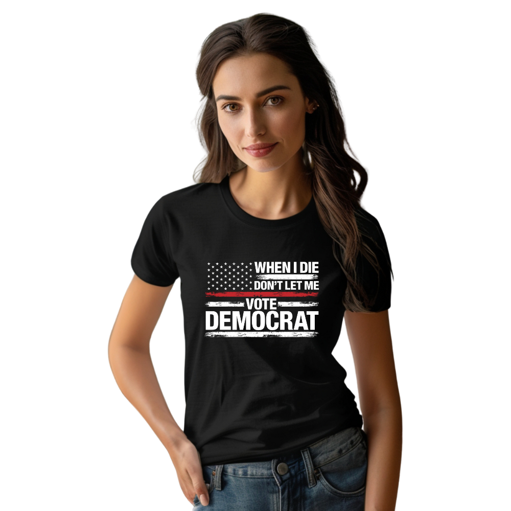 Don't Let Me Vote Democrat Tee